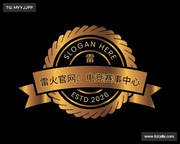 发现雷火官网★电竞赛事中心